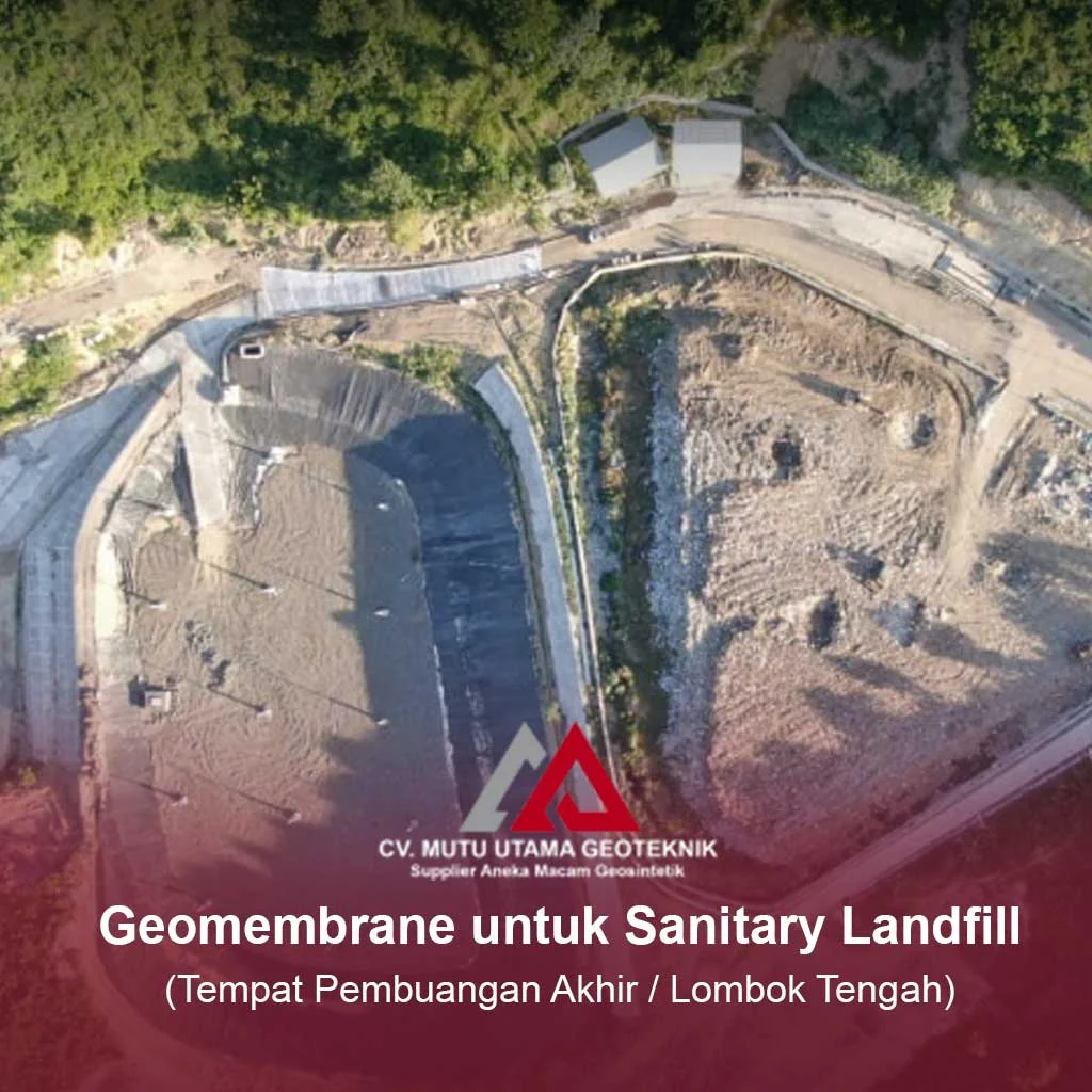 Proyek CV Mutu Utama Geoteknik TPA Lombok tengah