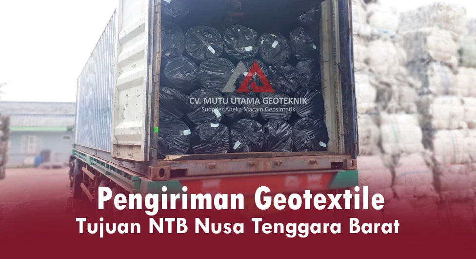 Pengiriman Geotextile Tujuan NTB Nusa Tenggara Barat