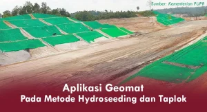 Aplikasi Geomat Pada Metode Hydroseeding dan Taplok