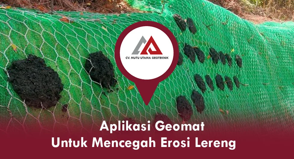 Aplikasi Geomat untuk Mencegah Erosi Lereng