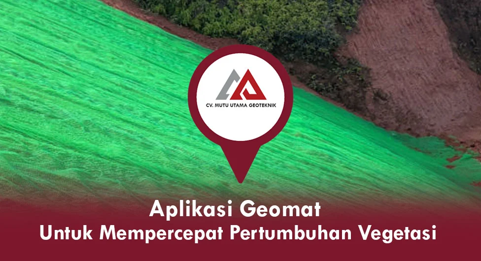 Aplikasi Geomat untuk Mempercepat Pertumbuhan Vegetasi