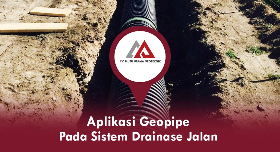 Aplikasi Geopipe Pada Sistem Drainase Jalan