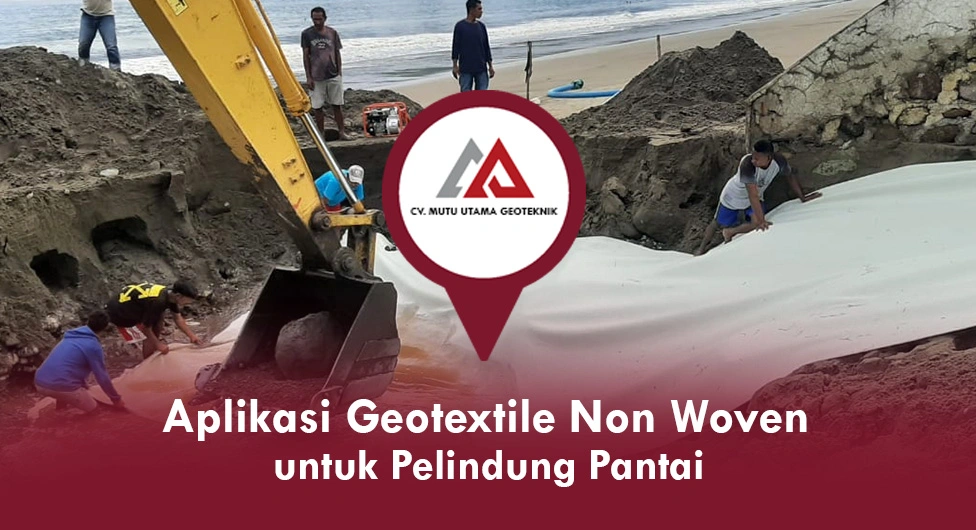 Aplikasi Geotextile Non Woven untuk Pelindung Pantai