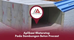 Aplikasi Waterstop Pada Sambungan Beton Precast