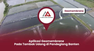 Aplikasi Geomembrane Pada Tambak Udang di Pandeglang Banten