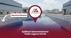 Aplikasi Geomembrane Pada Lagoon Kimia