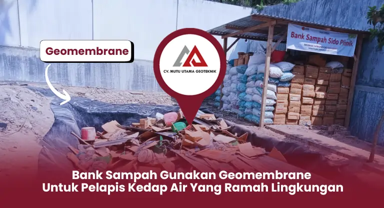 Bank Sampah Gunakan Geomembrane untuk Tampungan Ramah Lingkungan