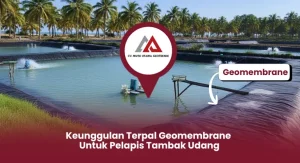Keunggulan Terpal Geomembrane untuk Pelapis Tambak Udang