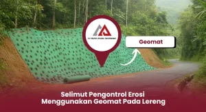 Selimut Pengontrol Erosi Menggunakan Geomat Pada Lereng