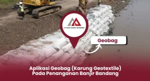 Aplikasi Geobag Pada Penanganan Banjir Bandang