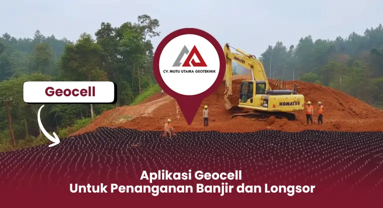 Aplikasi Geocell untuk Penanganan Banjir dan Longsor