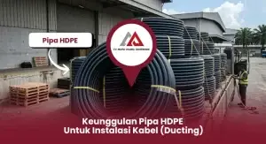 Keunggulan Pipa HDPE untuk Instalasi Kabel (Ducting)