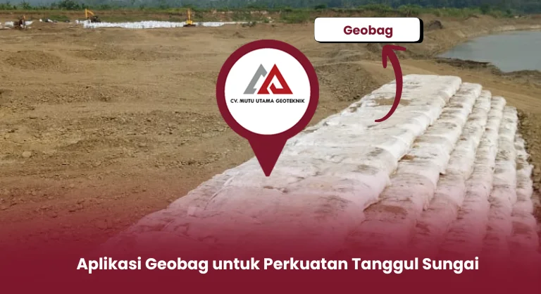 Aplikasi Geobag untuk Perkuatan Tanggul Sungai