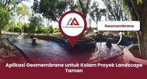 Aplikasi Geomembrane untuk Kolam Proyek Landscape Taman