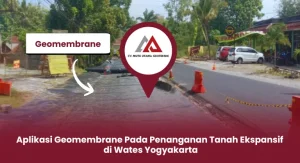 Aplikasi Geomembrane Pada Penanganan Tanah Ekspansif di Wates Yogyakarta