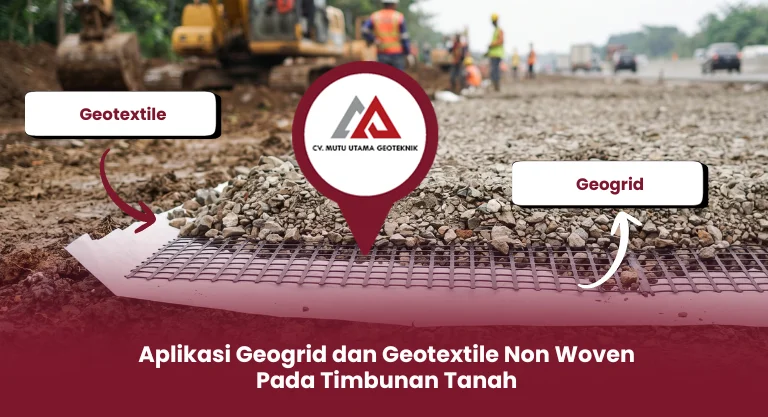 Aplikasi Geogrid dan Geotextile Pada Timbunan Tanah