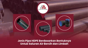 Jenis Pipa HDPE untuk Saluran Air Bersih dan Limbah