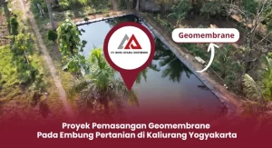 Proyek Pemasangan Geomembrane Pada Embung di Kaliurang Yogyakarta