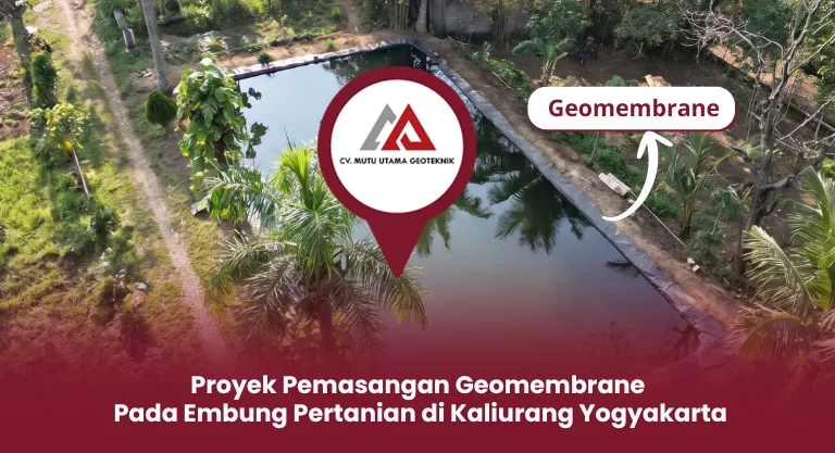 Proyek Pemasangan Geomembrane Pada Embung di Kaliurang Yogyakarta